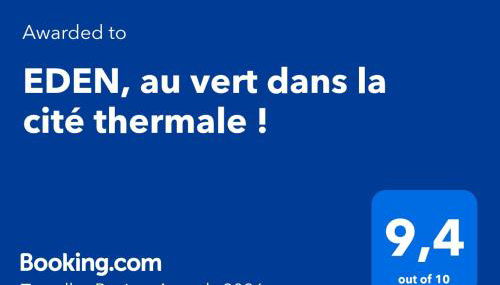 EDEN, au vert dans la cité thermale ! - Photo 3