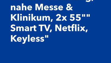 Große 80qm 3 Zimmer Wohnung, nahe Messe & Klinikum, 2x 55" Smart TV, Netflix, Keyless - Foto 2