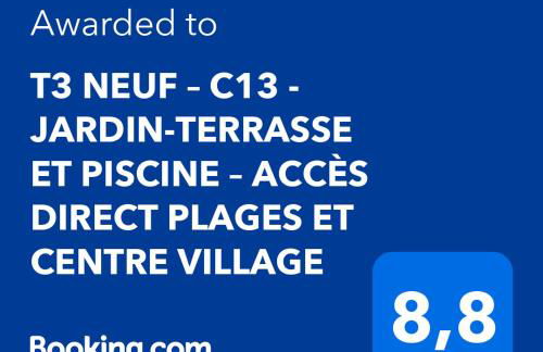 T3 NEUF – C13 - JARDIN-TERRASSE ET PISCINE – ACCÈS DIRECT PLAGES ET CENTRE VILLAGE - Foto 17