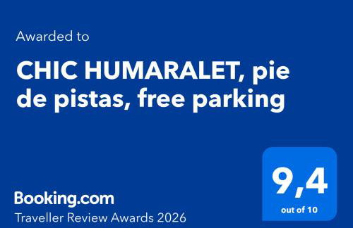 CHIC HUMARALET, pie de pistas, free parking - Foto 8
