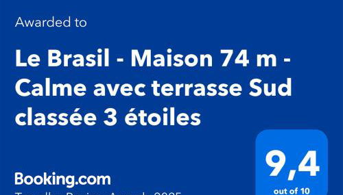 Le Brasil - Maison 74 m - Calme avec terrasse Sud classée 3 étoiles - Foto 2